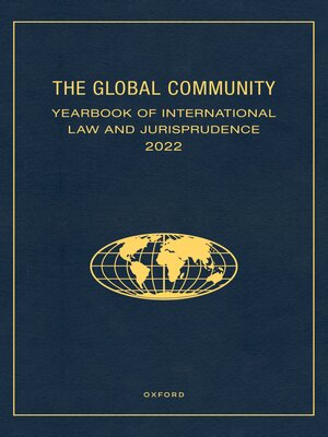 cover image of The Global Community Yearbook of International Law and Jurisprudence 2022
